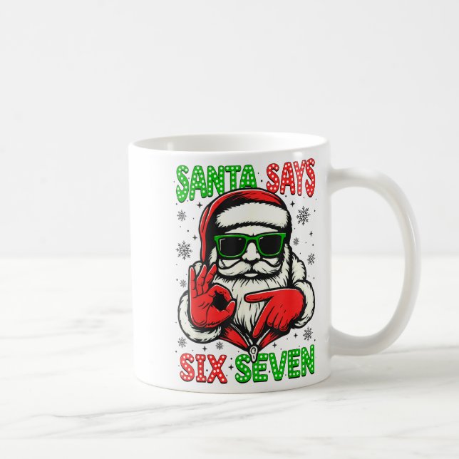 Christmas Funny Santa Says Six Seven 67 Meme Xmas  Coffee Mug (Right)