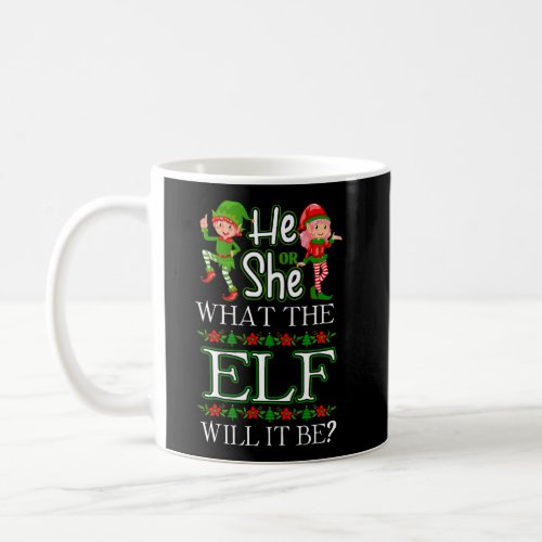 Christmas Gender Reveal He Or She What The Elf Wil Coffee Mug