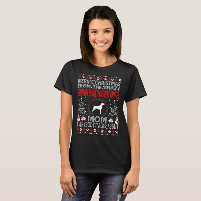 Christmas German Shorthaired Pointer Dog Mom Ugly T-Shirt (Front Full)