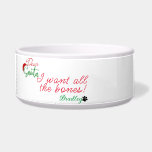 Christmas Gift Custom Pet Name Food Bowl<br><div class="desc">Personalized Christmas Gift Custom Pet Name Food Bowl. Funny Christmas Gift Dear santa food bowl for your dog, cat or other pet. LOL funny. You can customize with name, dear santa quote , add image for your cool unique dog or cat gift. Ideal Christmas pet gift. Home & Living >...</div>