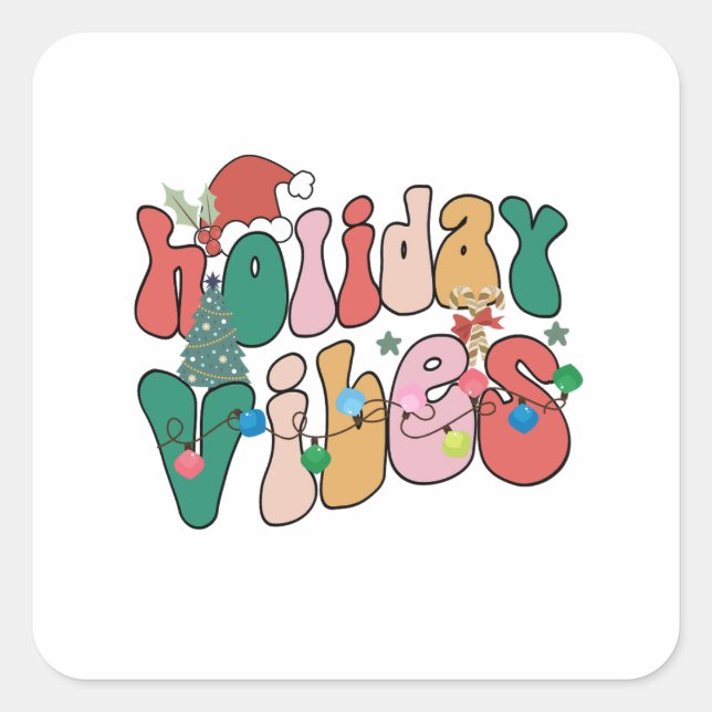 Christmas Gift Holiday Vibes Square Sticker (Front)