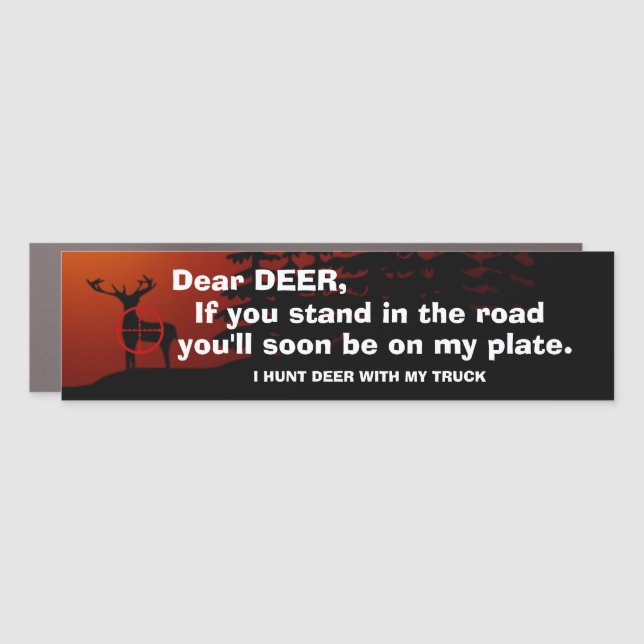 Christmas Gift Ideas DEAR DEER HUNT WITH MY TRUCK Car Magnet (Front)