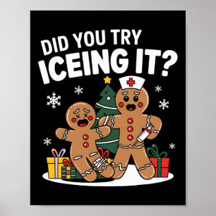 Christmas Gingerbread Man Did You Try Icing It Xma Poster
