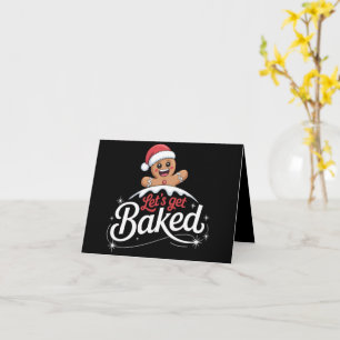 Christmas Gingerbread Man Family Let's Get Baked  Card