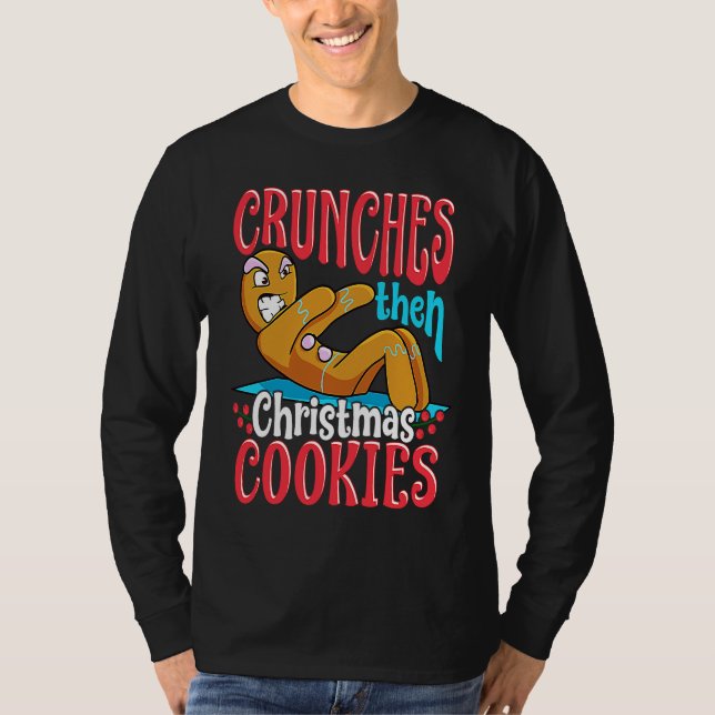 Christmas Gingerbread Man  Quotes Workout T-Shirt (Front)