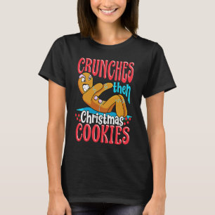 Christmas Gingerbread Man Quotes Workout T-Shirt