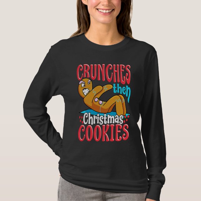 Christmas Gingerbread Man  Quotes Workout T-Shirt (Front)