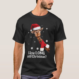 Christmas Giraffe Santa Hat How Long Until Xmas T-Shirt