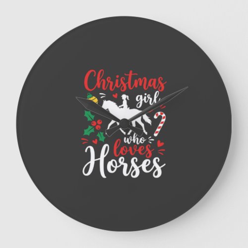 Christmas Girl Who Loves Horses Large Clock