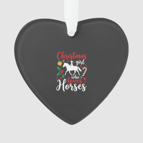 Christmas Girl Who Loves Horses Ornament