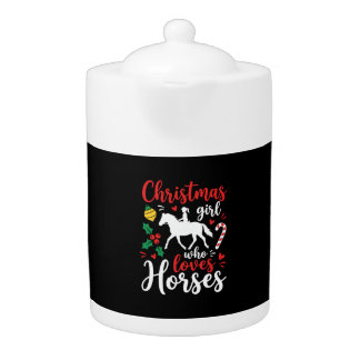 Christmas Girl Who Loves Horses Teapot