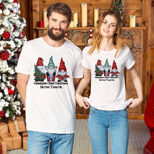 Christmas Gnome Humor T_Shirt 