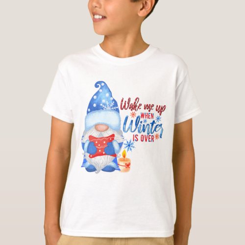 Christmas Gnome Wake Me Up When Winter Is Over T_Shirt