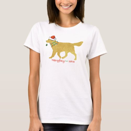 Christmas Golden Retriever Naughty but Nice T_Shirt