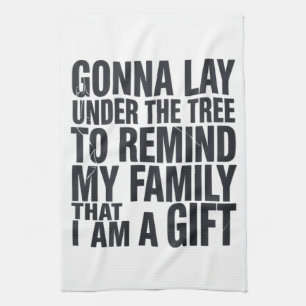 Christmas Gonna Lay Under The Tree Xmas Family  Kitchen Towel