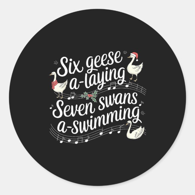 Christmas Goose 67 6 Geese A Laying 7 Swans A Swim Classic Round Sticker (Front)