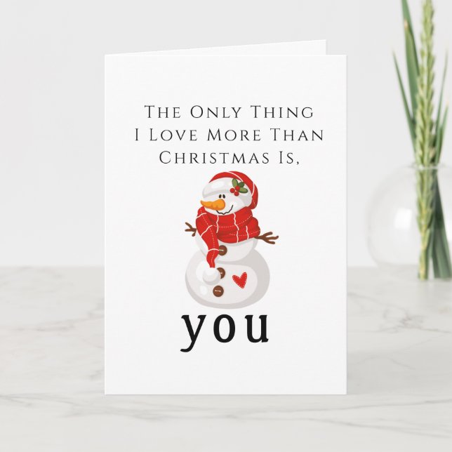 Christmas Greeting I want you Snowman  Card (Front)