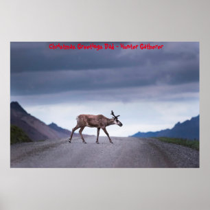 Christmas Greetings Dad Hunter Gatherer Poster