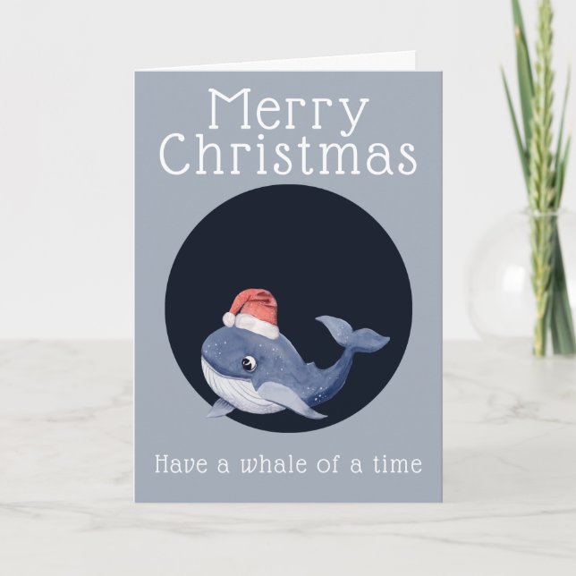 Christmas Greetings Have a Whale of a Time Holiday Card (Front)