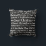 Christmas Greetings Multiple Languages Chalkboard Throw Pillow<br><div class="desc">Christmas greetings in various languages on black background.</div>