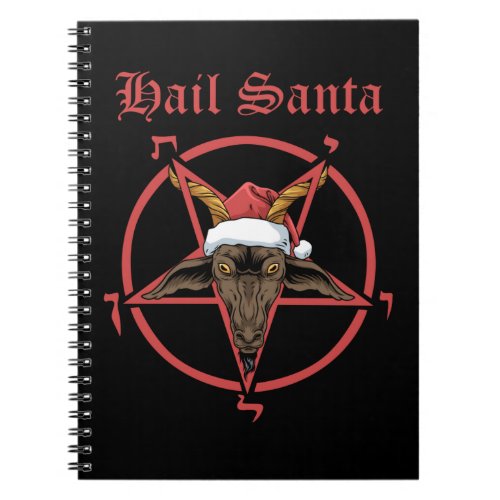 Christmas Hail Santa Satanism Goat Satan Baphomet Notebook