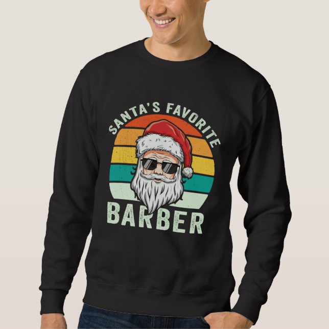 Christmas Hairdresser Hairstylist Santa s Favorite Sweatshirt (Front)