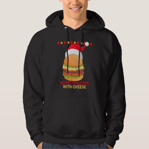 Christmas Hamburger Happy Holidays With Cheese Fas Hoodie