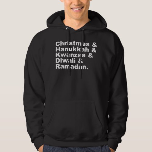 Christmas Hanukkah Kwanzaa Diwali Ramadan Holiday  Hoodie