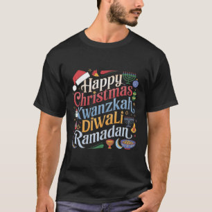 Christmas Hanukkah Kwanzaa Diwali Ramadan T-Shirt