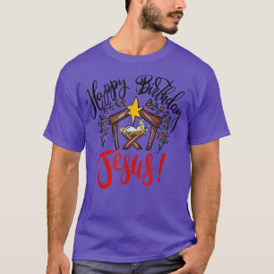 Christmas Happy Birthday Jesus Holiday Ugly Sweate T-Shirt