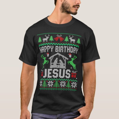 Christmas Happy Birthday Jesus Holiday Ugly        T_Shirt