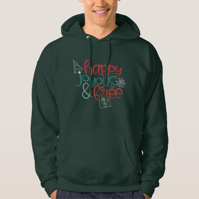 Christmas Happy Joyous & Free | Celebrate Sobriety Hoodie (Front)
