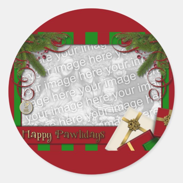 Christmas - Happy Pawlidays - ADD YOUR PHOTO Classic Round Sticker (Front)