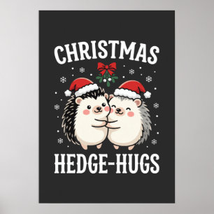 Christmas Hedge-Hugs Cute Hedgehog Holiday Poster