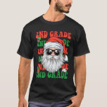 Christmas Holiday 2nd Grade Santa Claus Teacher Xm T-Shirt