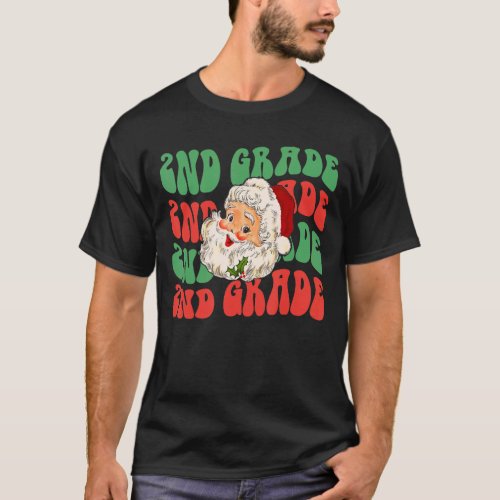 Christmas Holiday 2nd Grade Santa Claus Teacher Xm T_Shirt