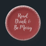 Christmas Holiday Book Group Elegant Cheer Paper Plates<br><div class="desc">Serve your favorite holiday dessert at your next Book Club meeting on this elegant read,  drink and be merry paper plate.</div>