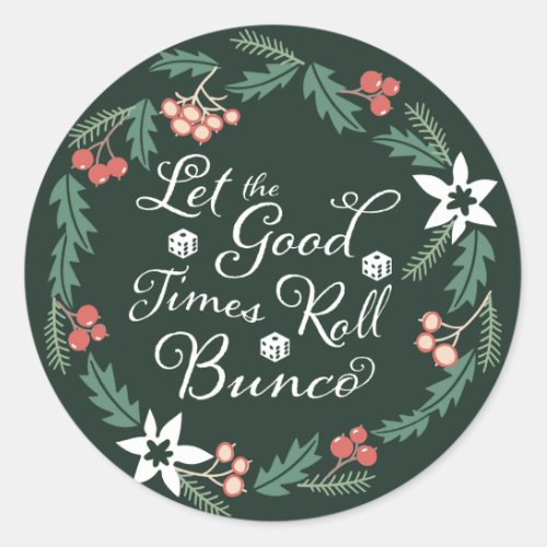 Christmas Holiday Bunco Let The Good Times Roll Classic Round Sticker