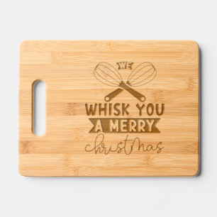 Christmas Holiday Whisk Funny Kitchen Quote Gift Engraved Cutting Board