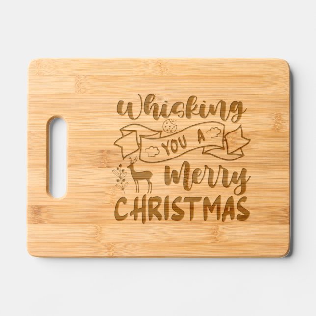 Christmas Holiday Whisking Funny Kitchen Quote  Engraved Cutting Board (Front)