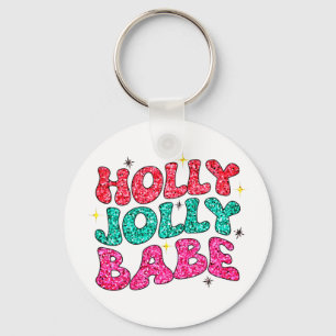 Christmas Holly Jolly Babe Modern Glitter Script Keychain