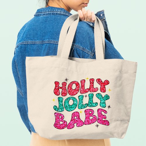 Christmas Holly Jolly Babe Modern Glitter Script Large Tote Bag