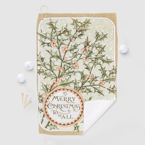 Christmas Holly Pretty Antique Greeting Golf Towel