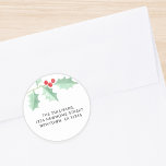 Christmas Holly Return Address Classic Round Sticker<br><div class="desc">This festive return address sticker is decorated with a watercolor holly.
Customize this sticker with your name and address.
Original Watercolor © Michele Davies.</div>