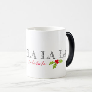 Christmas Holly Sing A Long Fa La La La La Text Color Morph Mug