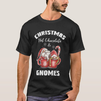 Christmas Hot Chocolate And Gnome T-Shirt