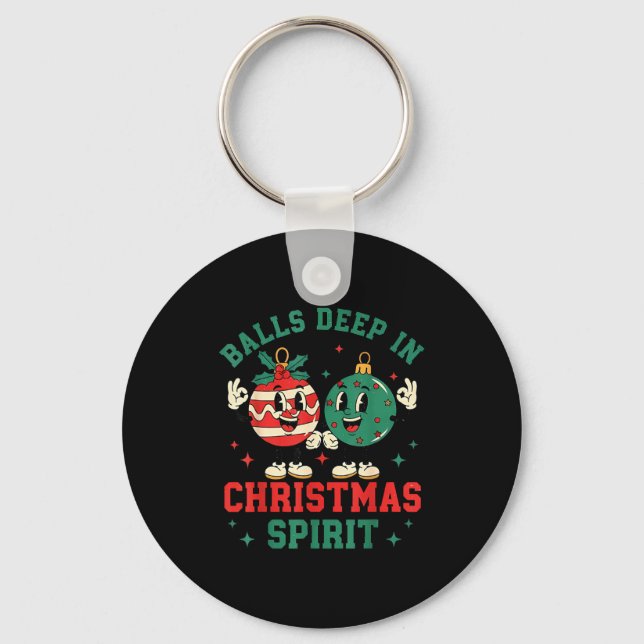 Christmas Humor Deep In Christmas Srit  Keychain (Front)