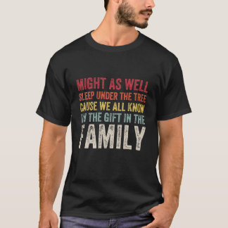 Christmas Humor Favorite Person Funny Christmas fr T-Shirt