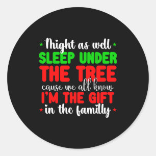 Christmas Humor Men Women Favorite Person Funny Ch Classic Round Sticker