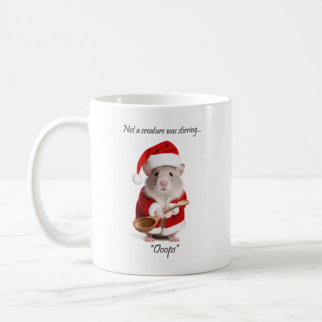 Christmas Humor Not a Creature was stirring Mouse Coffee Mug (Left)